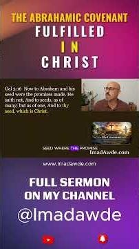 The Abrahamic Covenant Fulfilled in Christ