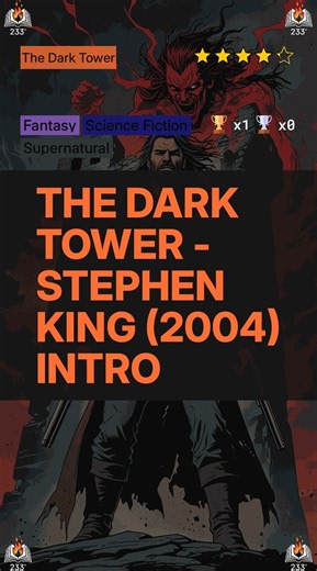 The Dark Tower - Stephen King (2004) Intro (The Dark Tower - 7) - 4.28 ⭐️