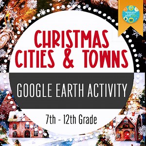 Geography: Christmas Cities & Towns Around the World Google Earth Activity