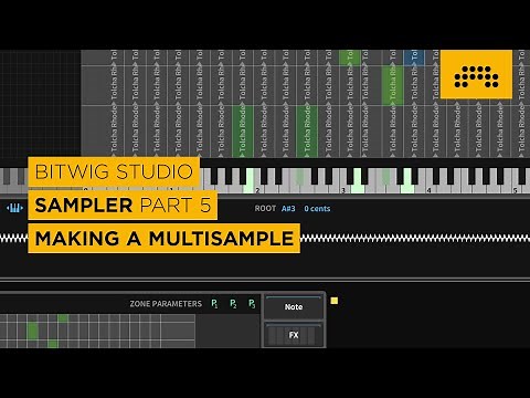 Making A Multisample [Bitwig Studio | Sampler | Part 5/6]