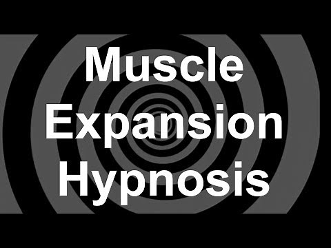 Muscle Expansion Hypnosis