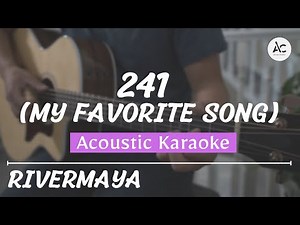 241 (My Favorite Song) - Acoustic Karaoke (Rivermaya)