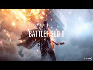 Battlefield 1 OST - Main Theme (Long Version)
