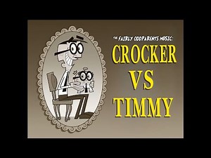 The Fairly OddParents Music: Crocker Vs Timmy