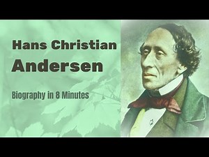 Hans Christian Andersen Biography in 8 Minutes