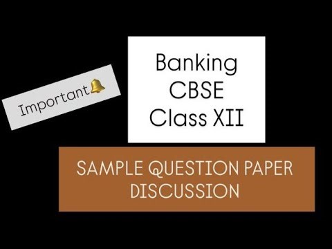 🛑BANKING | CLASS XII | Sample Question Paper Discussion | 2024-25 | CBSE #exam #cbse #cbseboard