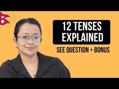 12 Tenses Explained in Nepali | Structures, Uses, Examples & SEE Question
