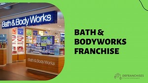 Bath & Bodyworks Franchise Cost, Profit & Revenue 2024