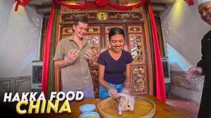 Tasting real Hakka dishes in one of China’s hidden regions