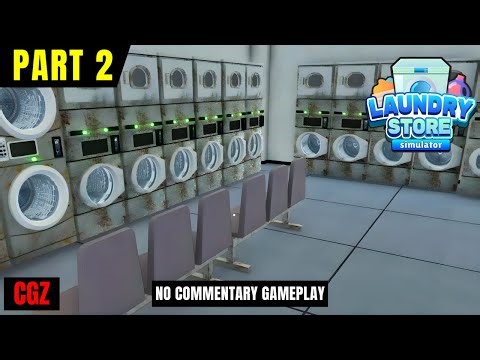 Adding More Machines & Hiring Our First Worker - Laundry Store Simulator Ep2 (No Commentary)
