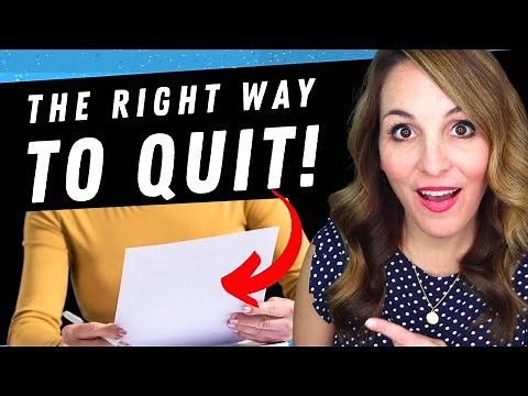 How To QUIT Your Job PROFESSIONALLY - 7 Steps To Leave On Good Terms!