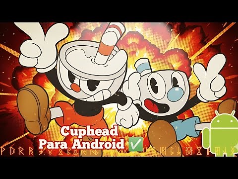 ¡NUEVO CUPHEAD PARA ANDROID! 🔥 | APK GRATIS – CÓMO JUGARLO EN TU CELULAR 2026