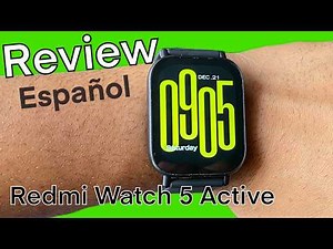 Redmi Watch 5 active: Review en Español