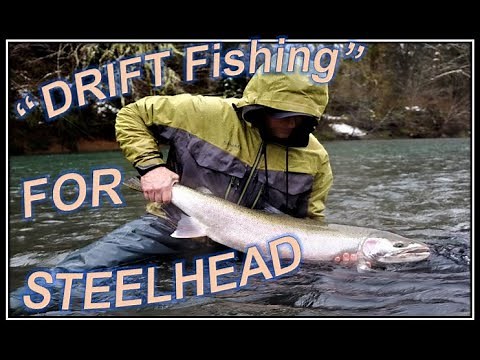 "How-To" Drift Fishing for Steelhead