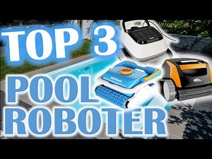 TOP 3 POOLROBOTER VERLGLEICH 2025 - Wer ist DER BESTE Poolroboter?