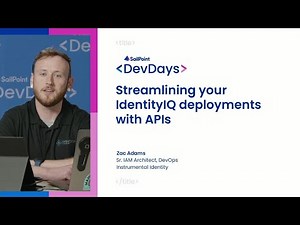 Streamlining your IdentityIQ deployments with APIs