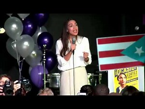 Alexandria Ocasio-Cortez Victory Speech