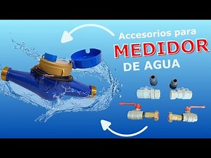 Como instalar los accesorios al medidor de agua.(MADTECH)