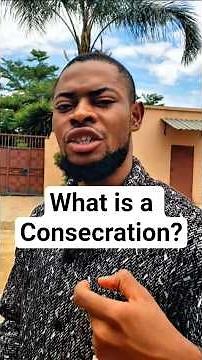 What is a Consecration? #livingalifeforchrist ‪@DesireJoshuaBuzangu‬