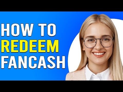 How To Redeem FanCash (How To Get FanCash)