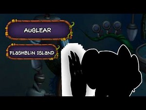 My Singing Monsters - AuglEAR (Flashblin Island)