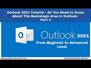 Outlook 2021 Tutorial – All You Need to Know About The Backstage Area | Office 2021 - Part 3
