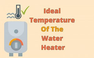 Ideal Temperature For A Water Heater - HVAC BOSS
