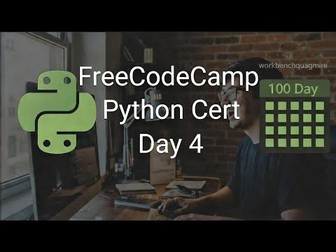 Free Code Camp Python Certification - Day 4
