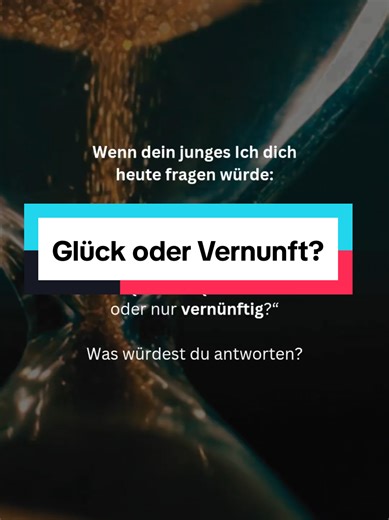 Was bist du, glücklich oder vernünftig? #Frage #Glück #Liebe #bewusstsein #fürdich