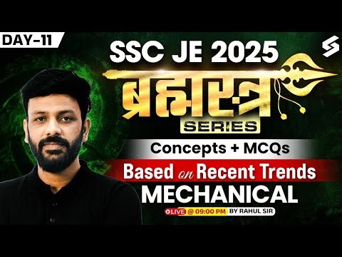 SSC JE Preparation 2025 | Mechanical Concepts & MCQs | SSC JE 2025 Mechanical Classes by Rahul Sir
