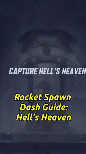 Rocket's Spawn Dashing Guide (Hell's Heaven)