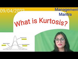 What is Kurtosis, statistics Management, Management Mantra by Dr Barkha Gupta