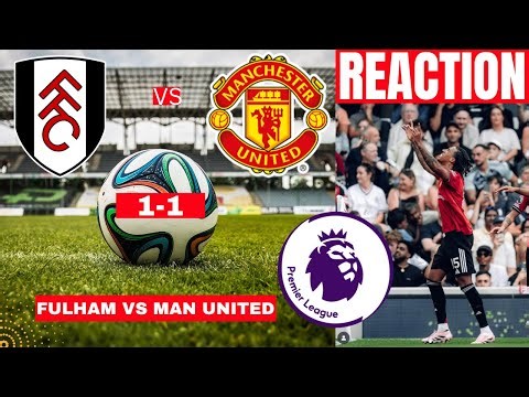 Fulham vs Manchester United 1-1 Live Stream Premier League Football EPL Match Score Highlights Utd