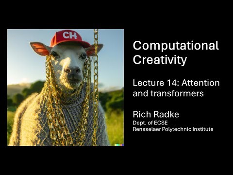 Computational Creativity Lecture 14: Attention and transformers