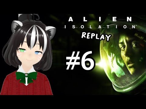 Episode 689: Alien Isolation - Part 6 [ REPLAY ]