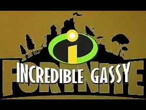 How 2 make the Incredible Gassy in Fortnite