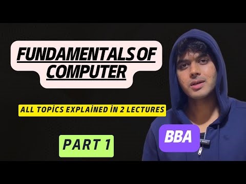 Fundamentals of Computer for BBA 2nd Semester | All Topics Explained