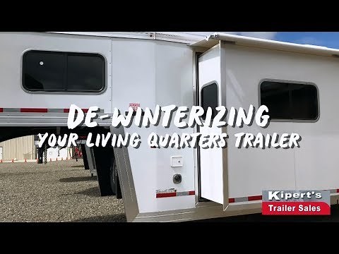 De-Winterizing Your Living Quarters Trailer