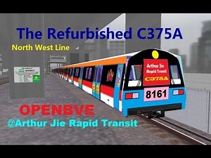 [OpenBVE][AJRT][Route Play] The Refurbished C375A on North West Line
