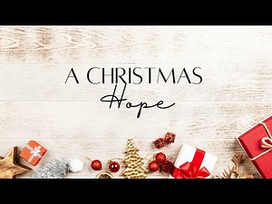 A Christmas Hope | Spoken Word