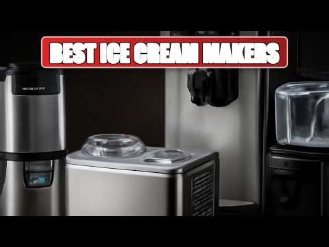 Top 5 Best Ice Cream Makers 2026 - Make Delicious Treats at Home