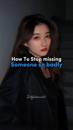 How To Stop Missing someone so badly? #thatglamworld #miss #someone #badly #motivation