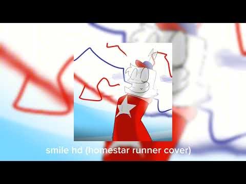Smile hd (homestar runner cover)💙❤🤍
