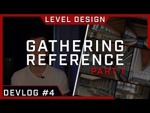 Gathering Reference Pt.1 | Level Design Devlog #4