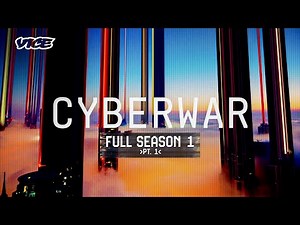 VICE: Cyberwar | Full Season 1 pt. 1 | Blueprint