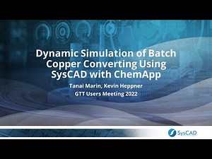 Dynamic Simulation of Batch Copper Converting Using SysCAD with ChemApp