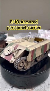E-10 Armored personnel carrier 1946 #ww2 #scalemodel