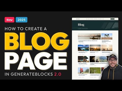 Dynamic Blog Page in GenerateBlocks 2.0 → New for 2025 ← Query Loop, CSS Grid, & Unique Tweaks!