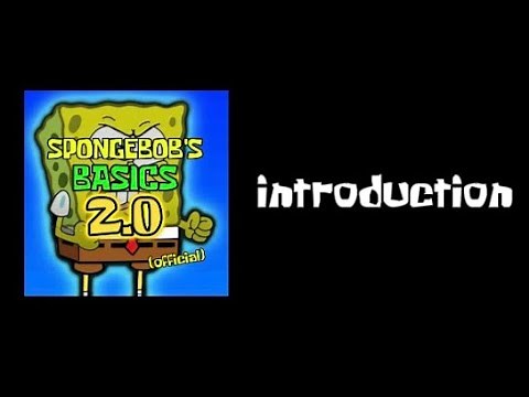 SpongeBob's Basics Remastered 2.0 - Introduction Video