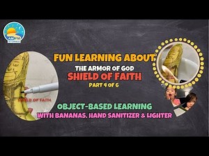 Teaching the Shield of Faith | Bible Inspired Fun Experiments I Object Lessons for Kids